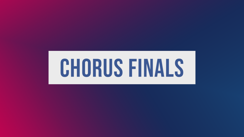 Chorus Finals 2019