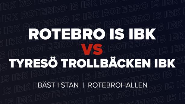 Rotebro IS IBK - Tyresö Trollbäcken IBK