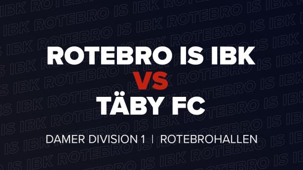 Rotebro IS IBK - Täby FC