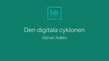 Den digitala cyklonen - Göran Adlén