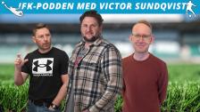 Premiäravsnitt: IFK-podden med Victor Sundqvist