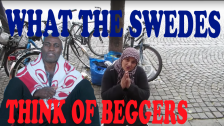 WHAT THE SWEDES THINK OF BEGGARS