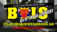Mariestad BoIS - IF Troja/Ljungby / Lördag 04/02 16:00