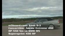 Saab 9-3 Cabria Nordic Extreme 450 HP vs BMW M5 E39 Supersprint 430 HP 50-260 km/h