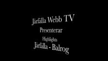 Järfälla - Balrog Highlights, 2014-01-26