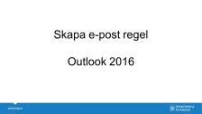 Skapa e-post regel, Outlook 2016