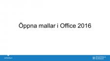 Öppna mallar i Office 2016