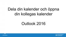 Dela din kalender och öppna din kollegas kalender, Outlook 2016