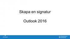 Skapa en signatur, Outlook 2016