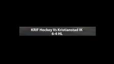 Highlights KRIF Hockey Vs Kristianstad IK 6-4
